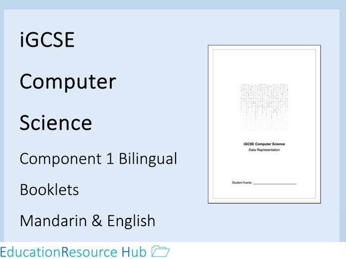 iGCSE Computer Science Component 1: Bilingual Mandarin and English booklets