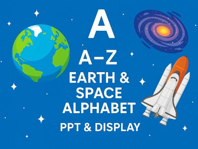 A–Z Earth & Space Alphabet – PPT & Display