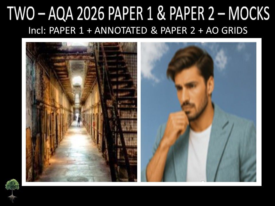 TWO - AQA PAPER 1 & 2 | 2026 FULL MOCKS | ANNOTATED | AO GRIDS