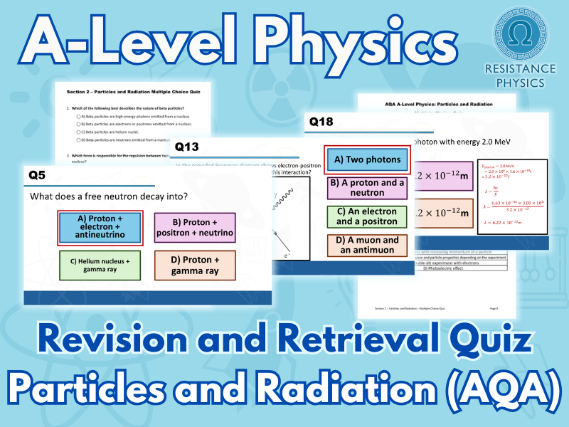 A-Level Physics - Particles and Radiation Revision Quiz
