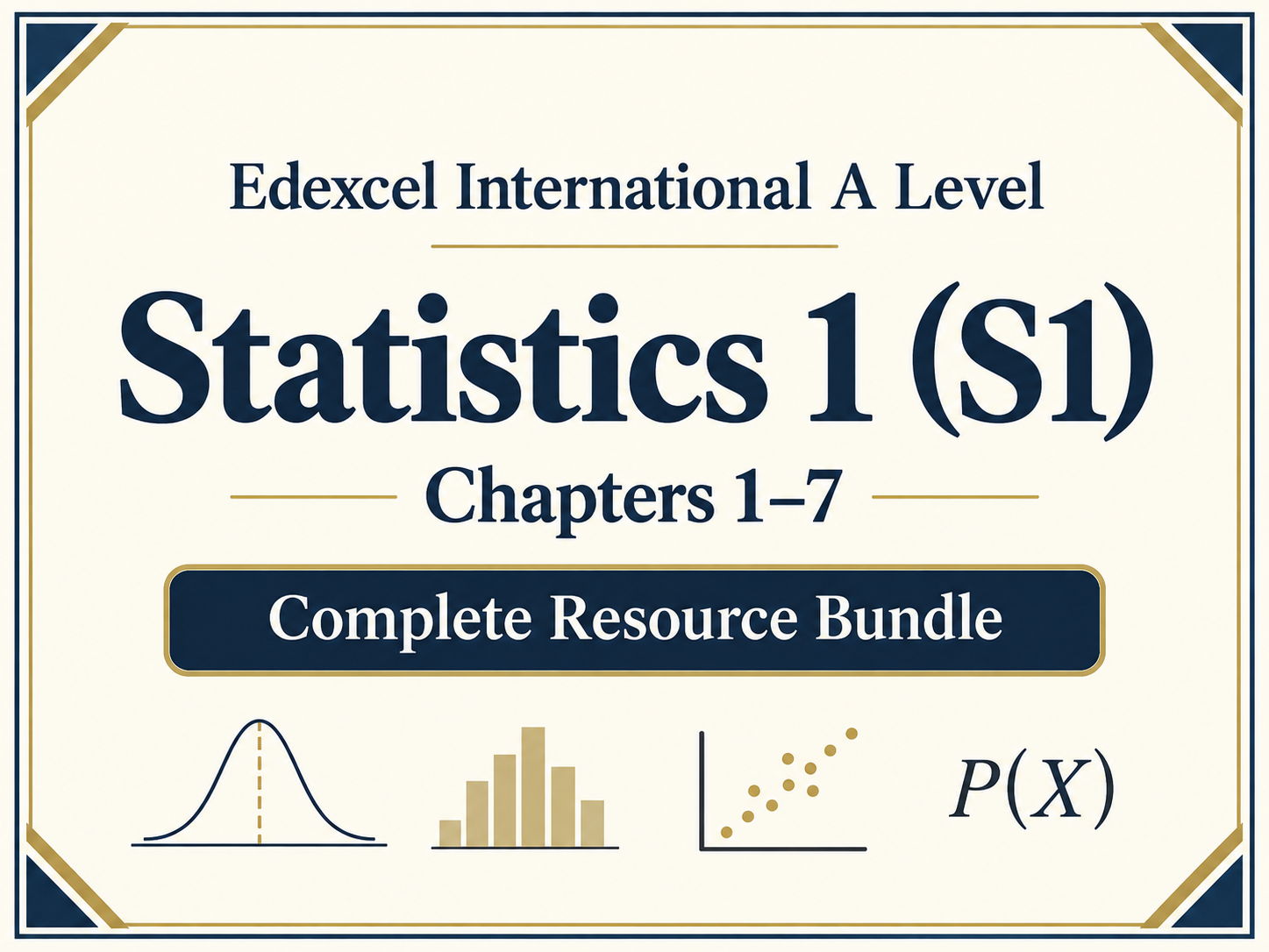 Full Pearson Edexcel Statistics 1 (S1) International A Level Maths Resource Bundle | Chapters 1–7