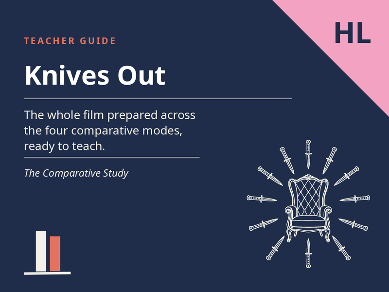 Knives Out - Teacher Guide for the Comparative Study (HL)