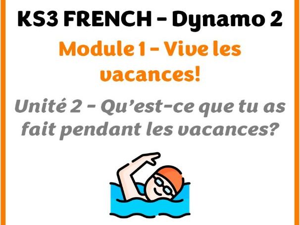 KS3 French - Dynamo 2 (vert) - Module 1 (Vive les vacances!) - Lesson for unit 2