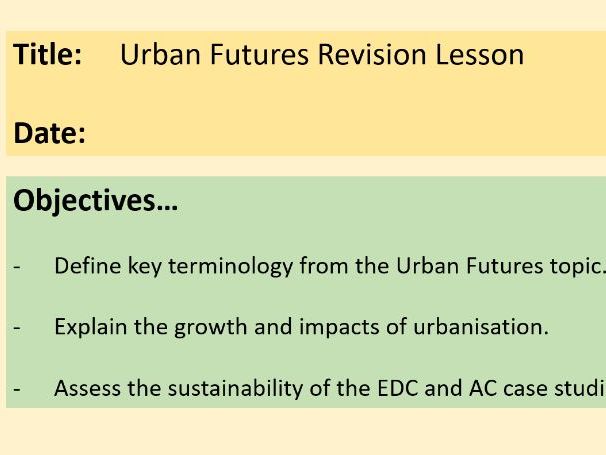 Urban Futures- 16. Revision Lessons and Resources (OCR-B GCSE Geography)