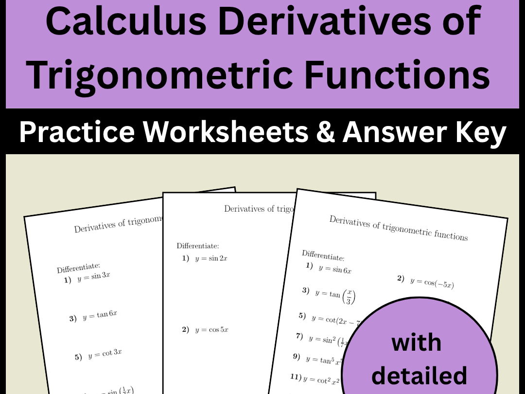 Calculus Derivatives of Trigonometric Functions Practice Worksheets & Answer Key