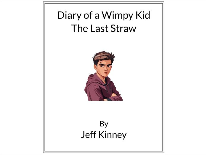 Diary of a Wimpy Kid: The Last Straw by Jeff Kinney - (Lesson Plan)