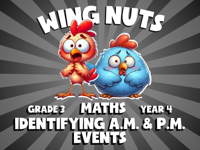 Identifying A.M. & P.M. Events WING NUTS Maths Game | No-Prep Year 4 Review Activity