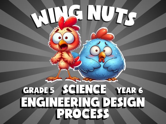 Engineering Design Process WING NUTS Science Game | No-Prep Year 6 Review Activity