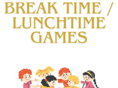 Breaktime & Lunchtime Games Indoor & Outdoor Activities