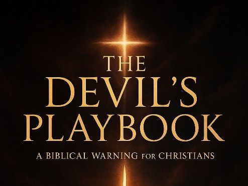 The Devil’s Playbook: A Biblical Guide to Spiritual Warfare and Spiritual Growth