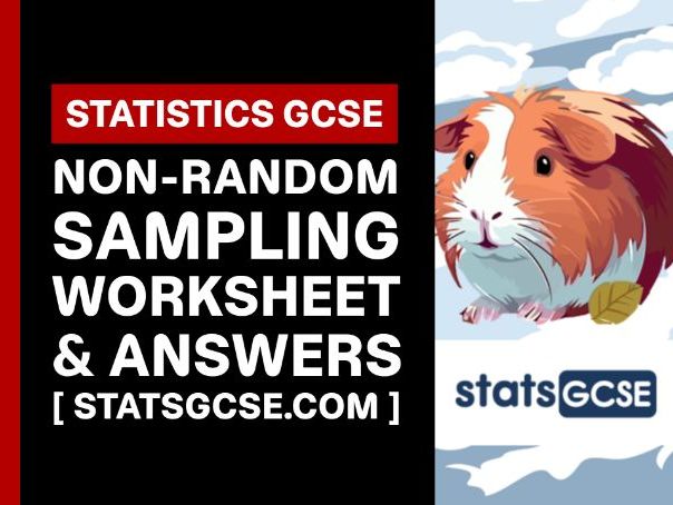 Non-random sampling - GCSE Statistics - Worksheet Pack + Answers