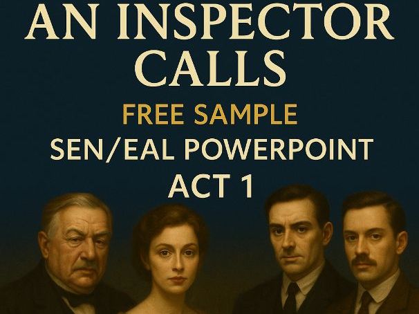 An Inspector Calls Act 1 - SEN/EAL PowerPoint