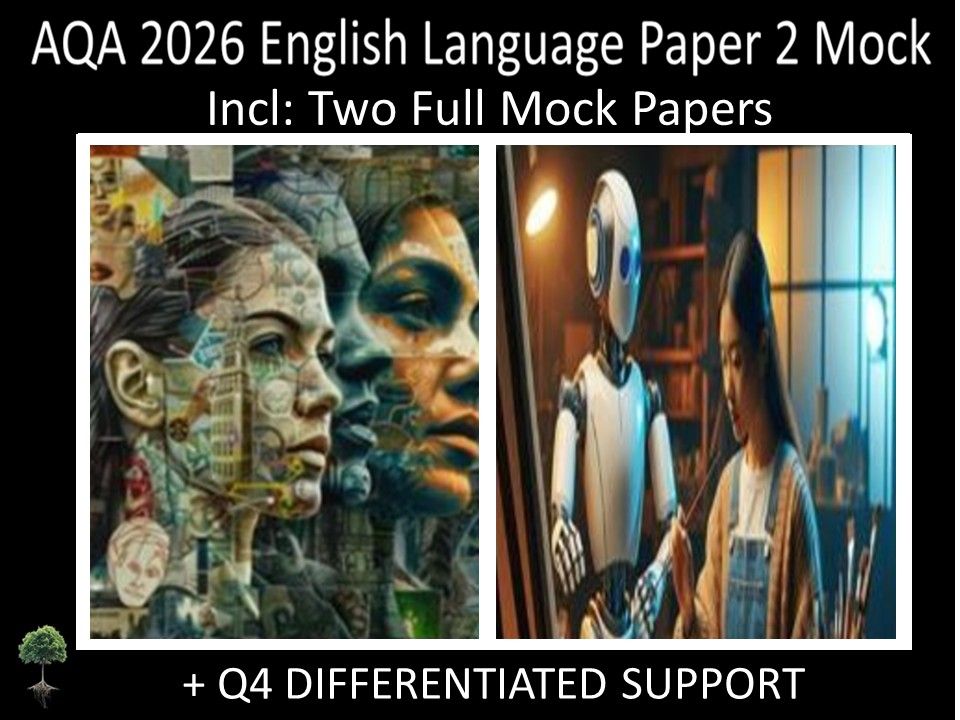 Two AQA GCSE English Language Paper 2 Mocks | Q4 Differentiated Support