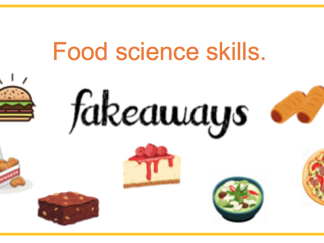 Food science- Fakeaways.