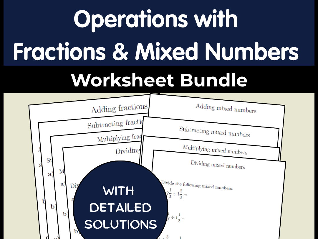 Operations with Fractions & Mixed Numbers Worksheet Bundle