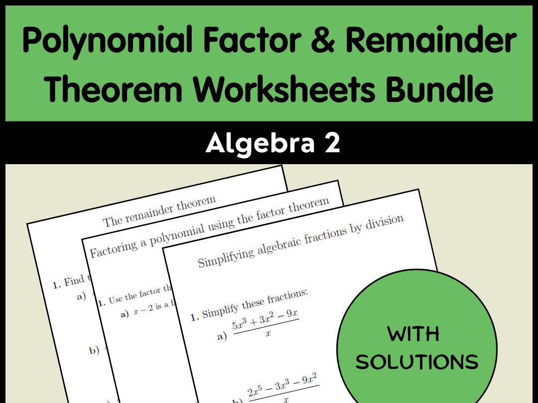 Polynomial Factor & Remainder Theorem Worksheets Bundle | Algebra 2