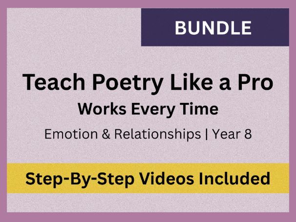 Poetry Writing Bundle: Creative Writing & Structure | Emotions & Relationships | Year 8 (KS3)