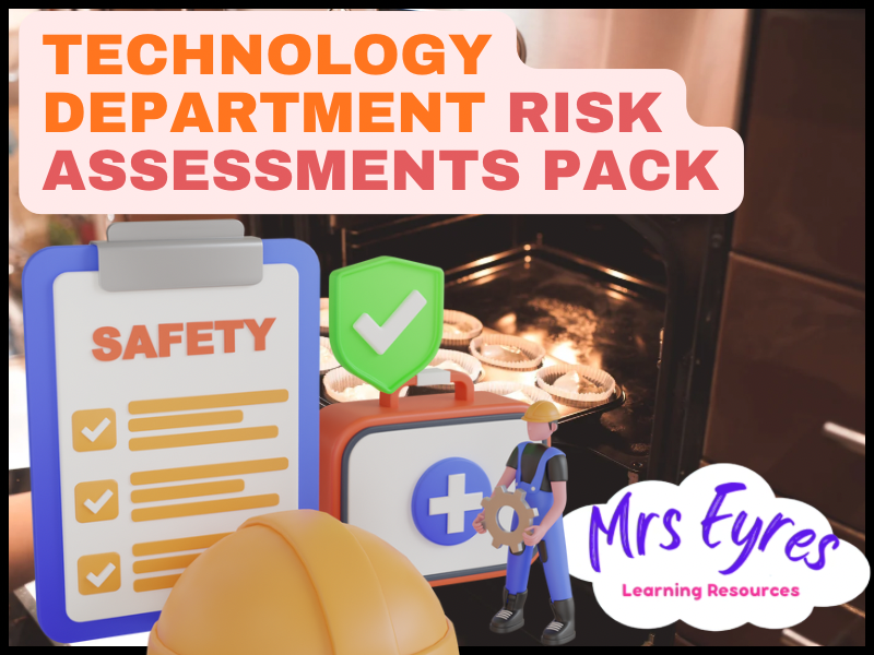 Design Technology & Food Technology Risk Assessment Pack | Department Manager Toolkit