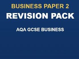 AQA 8132 GCSE Business Paper 2 Revision Pack