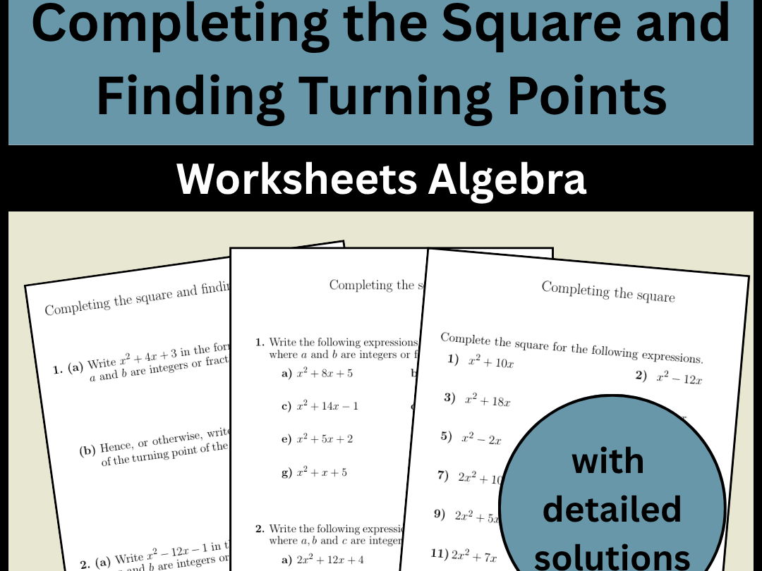 Completing the Square and Finding Turning Points Worksheets Algebra
