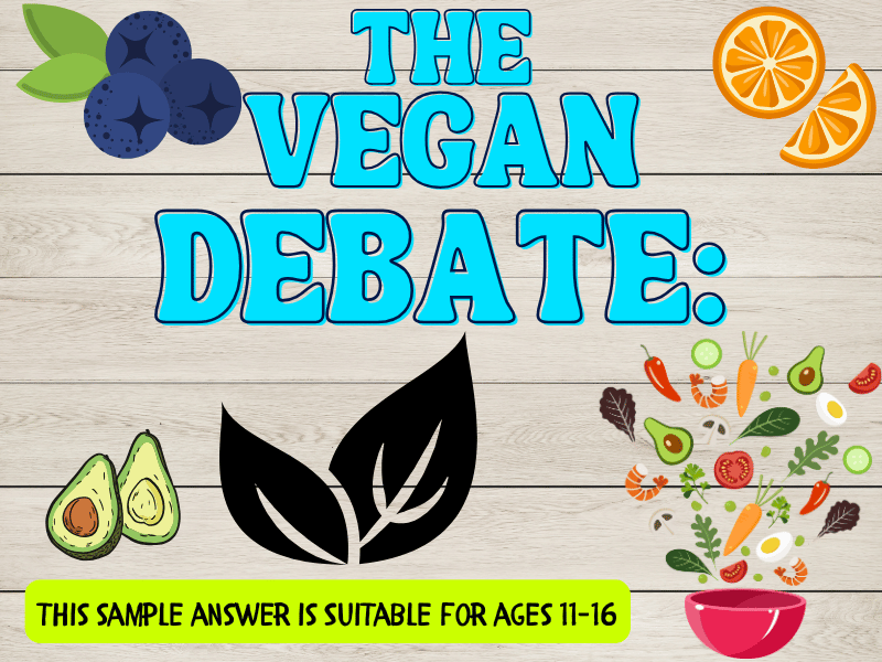 The Vegan Debate: Should We All Try It for a Week? – Essay Sample Answer