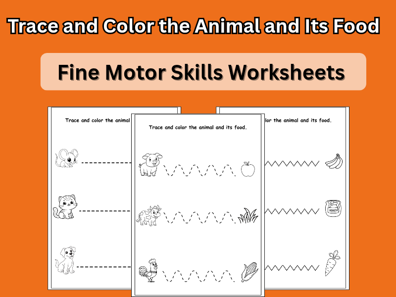 Trace and Color the Animal and Its Food – Fine Motor Skills Worksheets (EYFS & KS1)