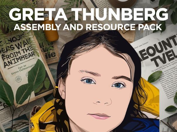 Greta Thunberg Assembly and Resource Pack 2025