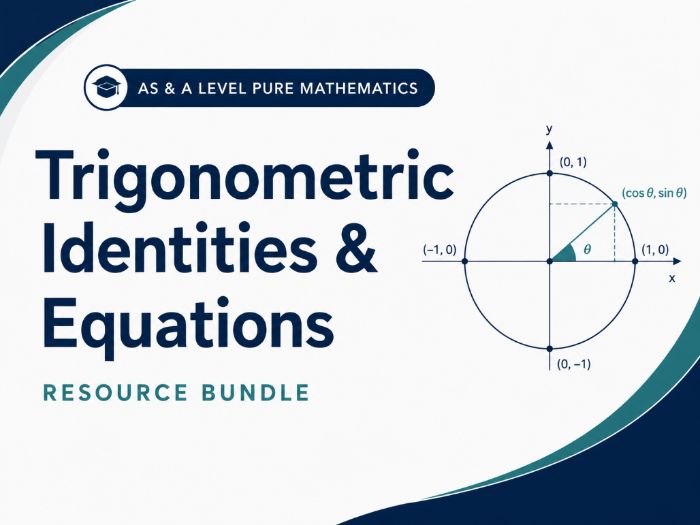 10 - Trigonometric Identities and Equations Pack - Pearson Edexcel AS/A-Level Pure Mathematics