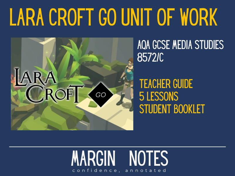 AQA GCSE Media Studies (8572) Lara Croft Go Video Game CSP | 5 Lessons + Revision Booklet