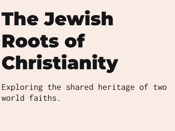 Y7 - The Jewish Roots of Christianity