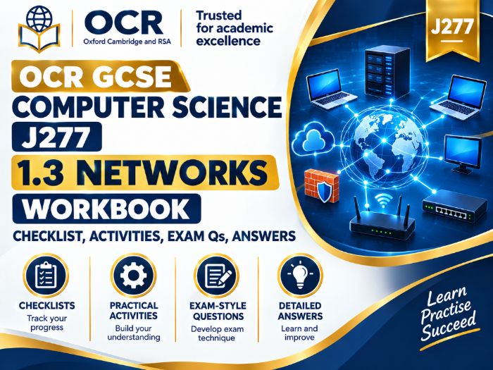 OCR GCSE Computer Science J277 1.3 Networks Workbook – Checklist, Activities, Exam Qs, Answers