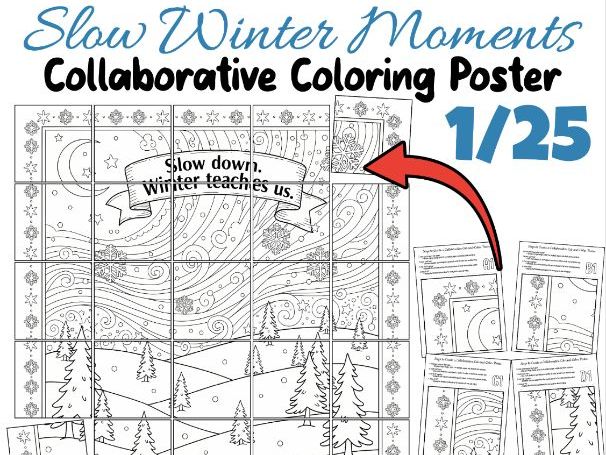 Slow Winter Moments Collaborative Coloring Poster | Winter Mindfulness Art