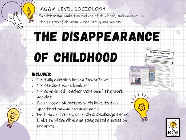 AQA A level Sociology - Families & Households - The Disappearance of Childhood