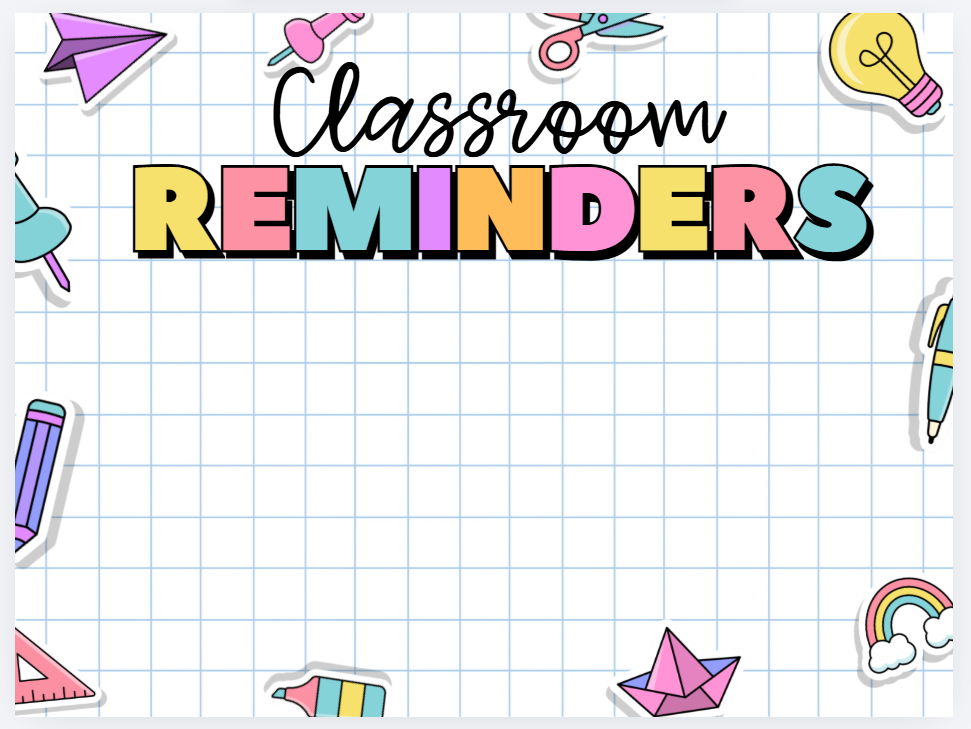 Classroom Reminders and Notices Template