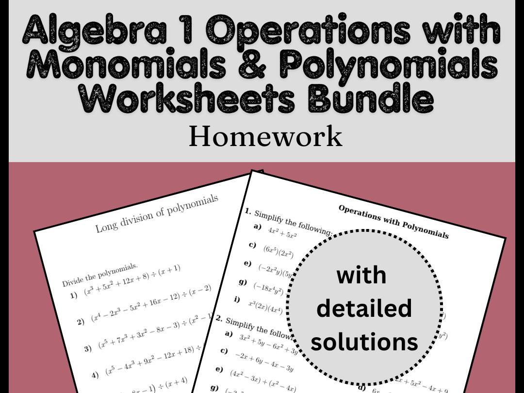 Algebra 1 Operations with Monomials & Polynomials Worksheets Bundle | Homework