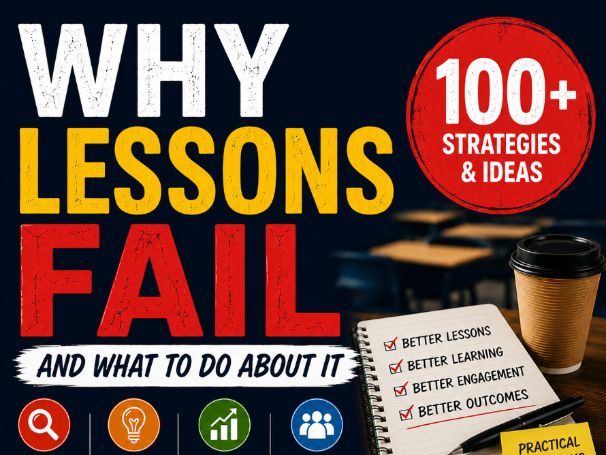 WHY LESSONS FAIL  And What To Do About It