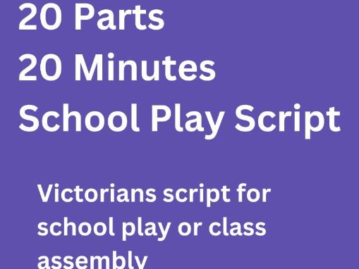 Victorian Britain Class Assembly Script