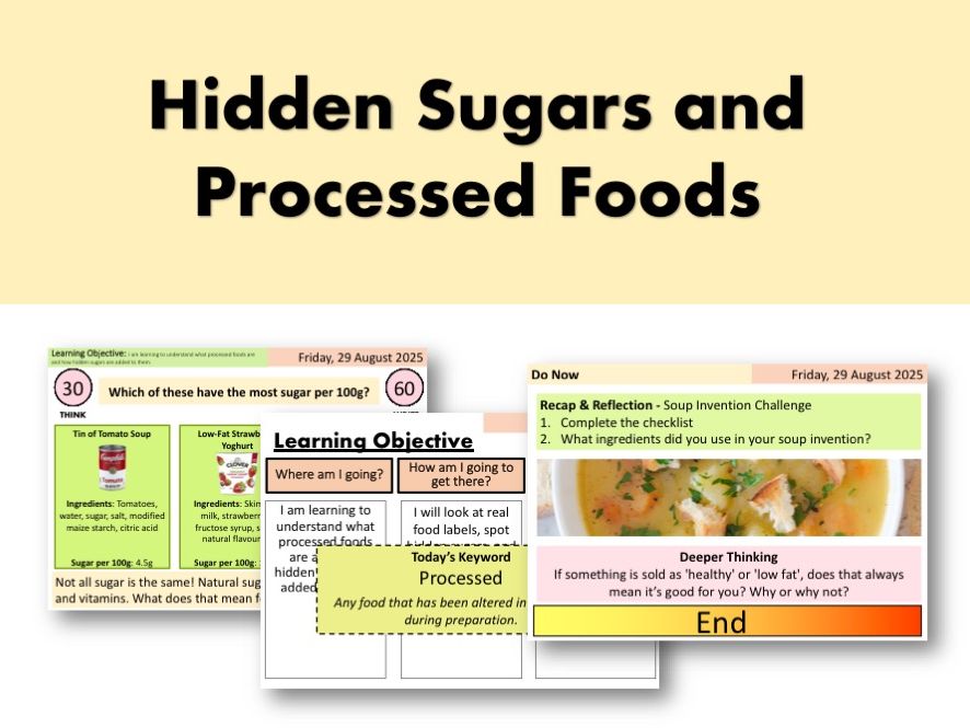 Hidden Sugars and Processed Foods (KS3 Food & Nutrition/Healthy Eating)
