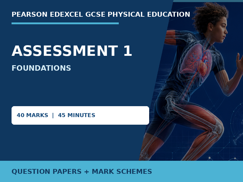 Pearson Edexcel GCSE PE Assessment 1 Physical Systems Foundations
