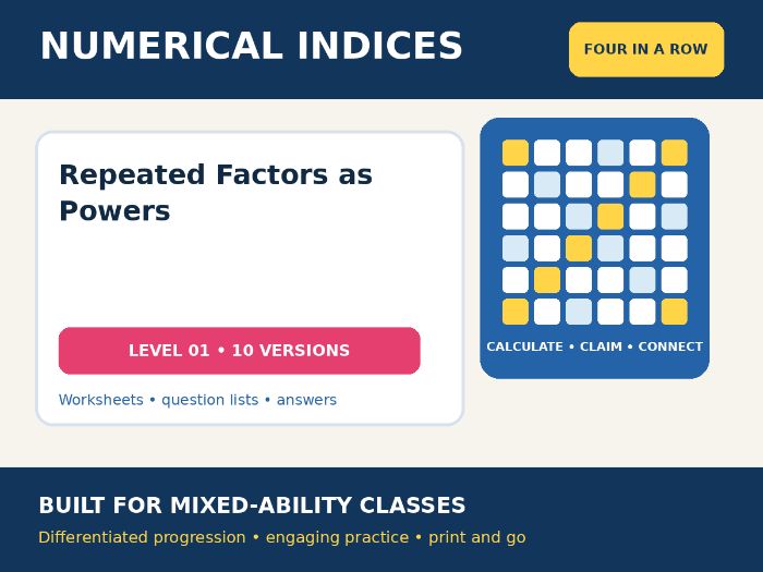 Numerical Indices – Repeated Factors as Powers – Four in a Row – 10 Worksheets + Answers
