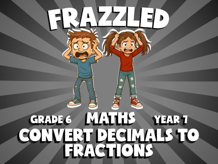 Convert Decimals to Fractions FRAZZLED Maths Game | No-Prep Year 7 Review Activity
