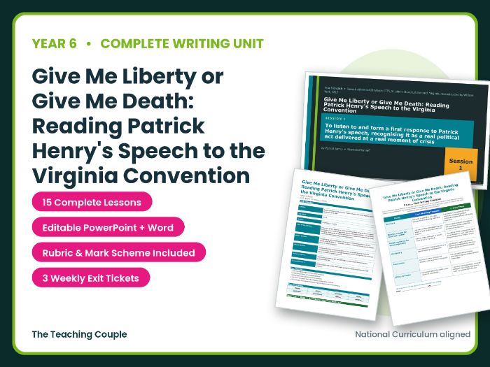 Reading Patrick Henry's Speech to the Virginia Convention: Year 6 English Unit