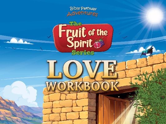 Love: Fruit of the Spirit Workbook