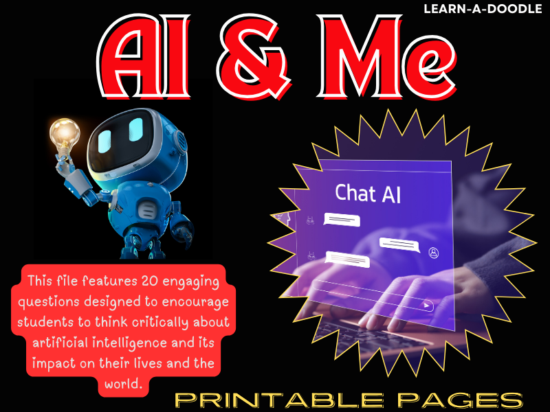AI and Me: 20 Thought-Provoking Questions to Explore, Printable Pages!
