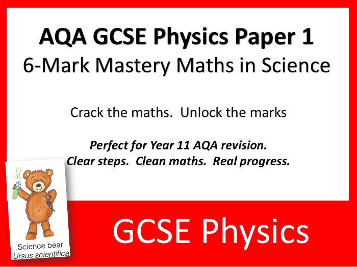 6-Mark Mastery of Maths in AQA GCSE Physics PAPER 1
