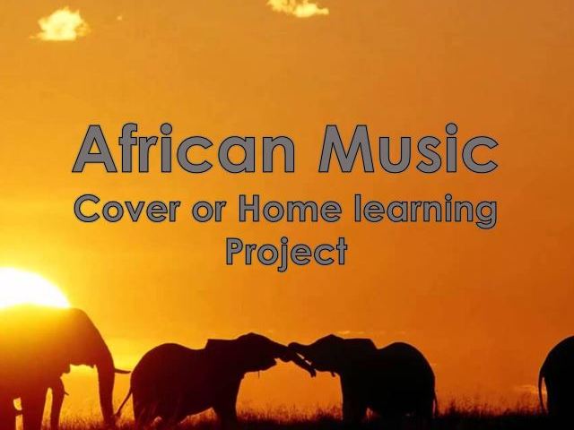 African Music - Homelearning/Cover