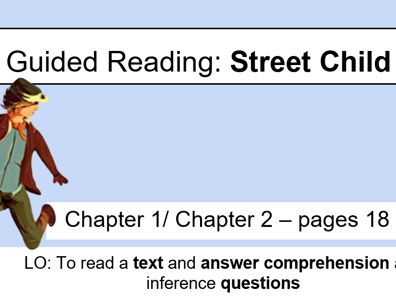 Guided Reading - Street Child - Berlie Doherty - Chapter 1-2 - Lesson 3 - KS2