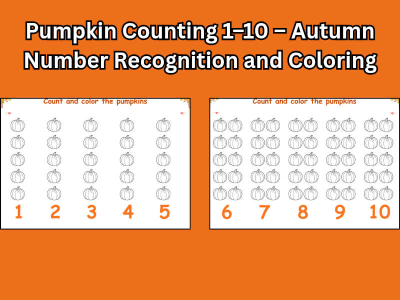 Pumpkin Counting 1–10 – Autumn Number Recognition and Coloring