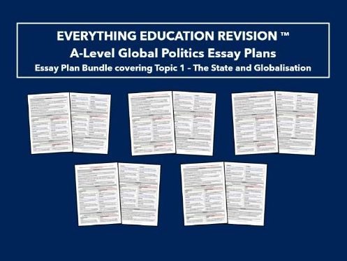 A-Level Global Politics Essay Plan Bundle covering Topic 1 – The State and Globalisation