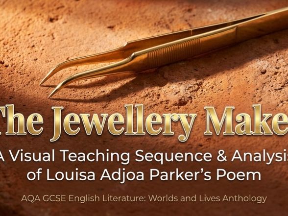 The Jewellery Maker Poetry Analysis | AQA Worlds and Lives | Lesson